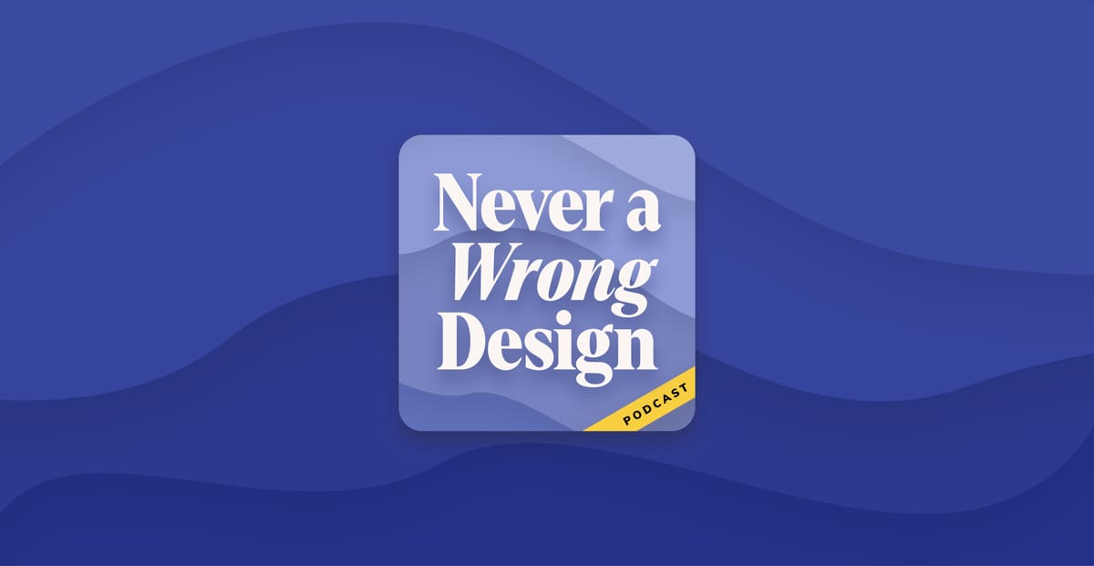 Never a Wrong Design