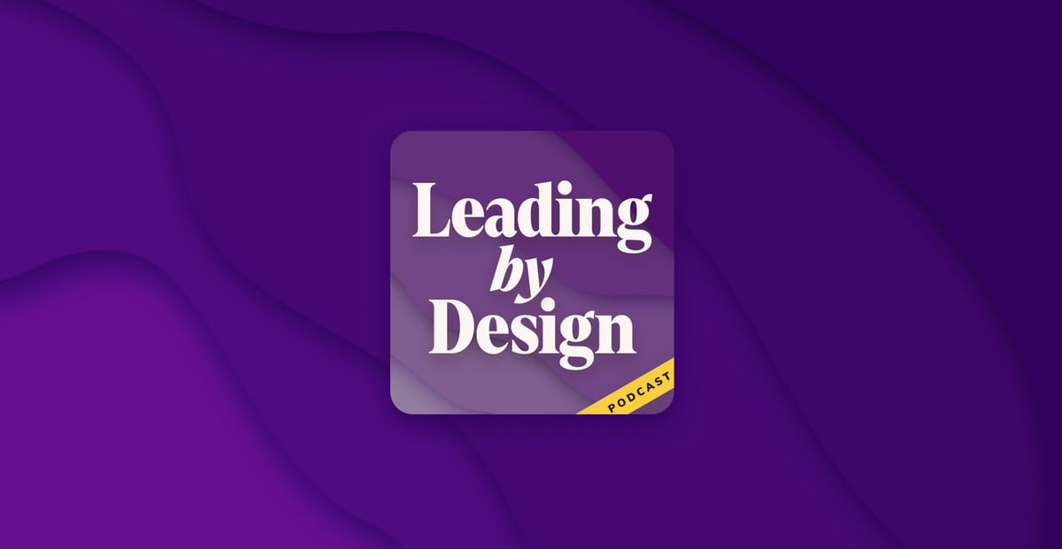 Leading by Design