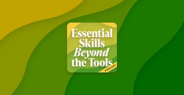 Essential Skills Beyond the Tools