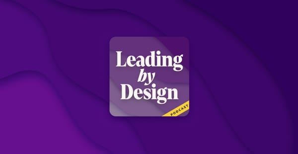 Leading by Design